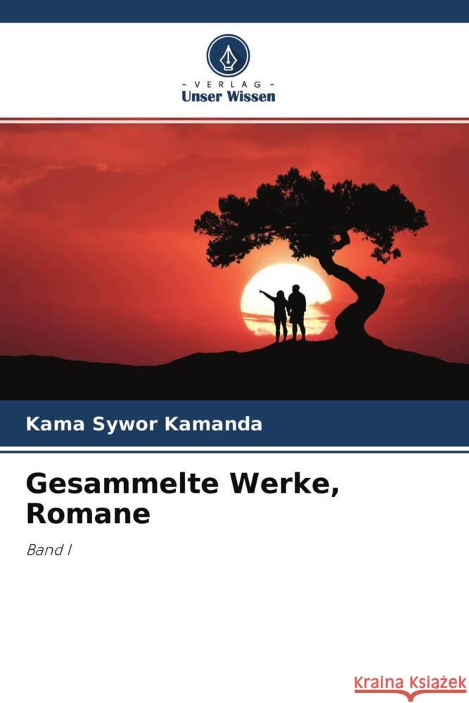 Gesammelte Werke, Romane Kamanda, Kama Sywor 9786204294452