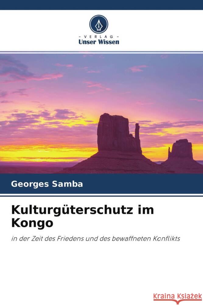 Kulturgüterschutz im Kongo Samba, Georges 9786204302515 Verlag Unser Wissen