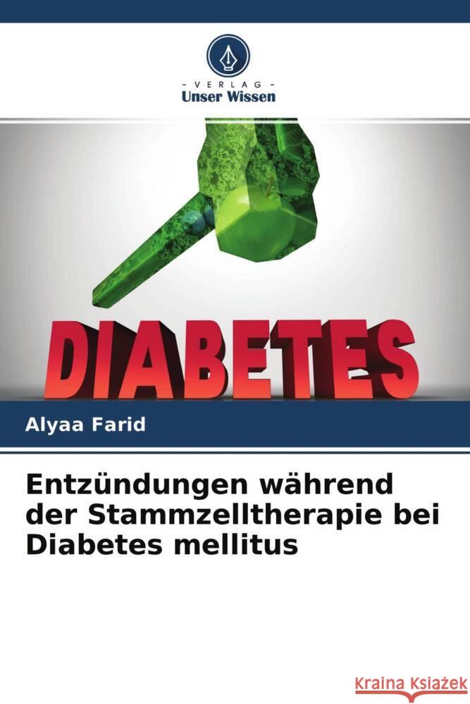 Entzündungen während der Stammzelltherapie bei Diabetes mellitus Farid, Alyaa 9786204302638