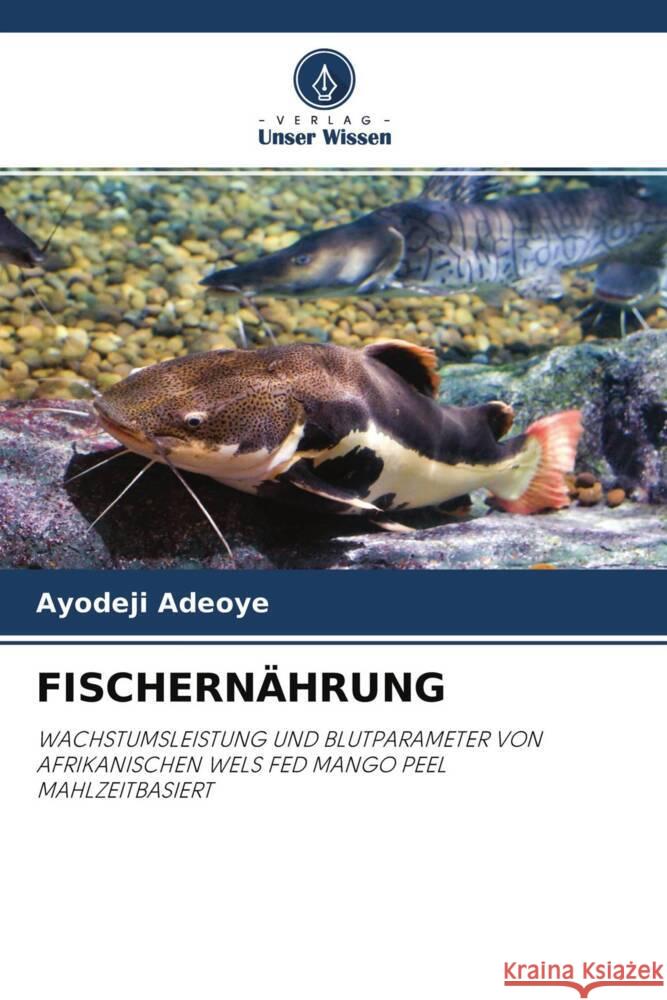 FISCHERNÄHRUNG Adeoye, Ayodeji 9786204303901