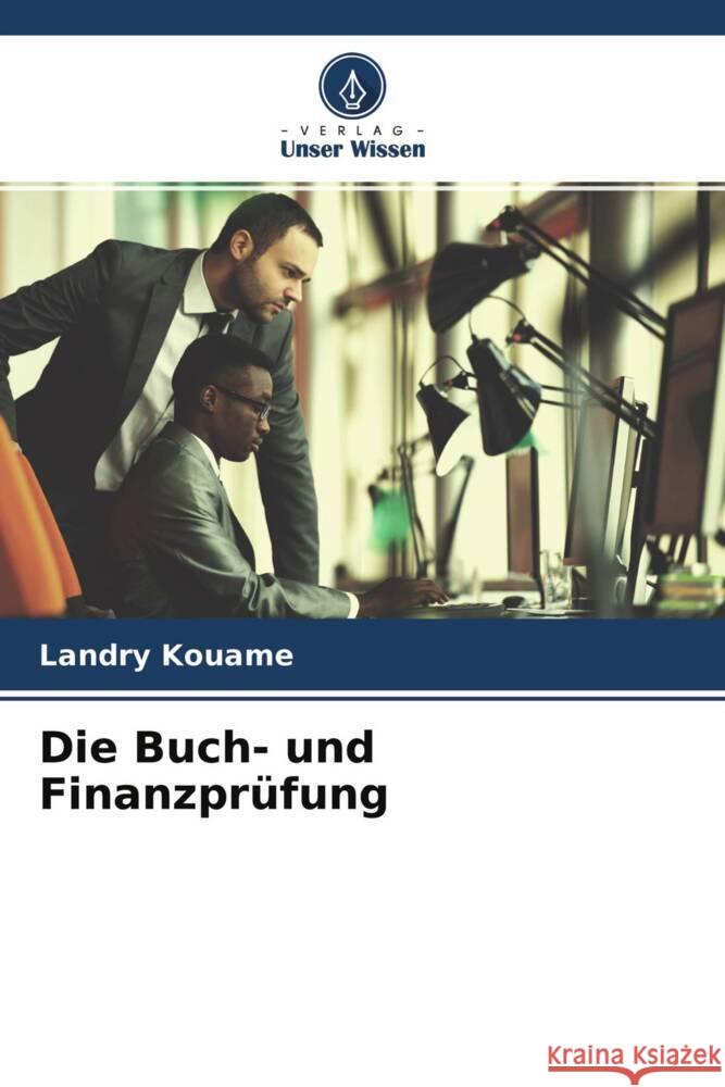 Die Buch- und Finanzprüfung Kouamé, Landry 9786204304809