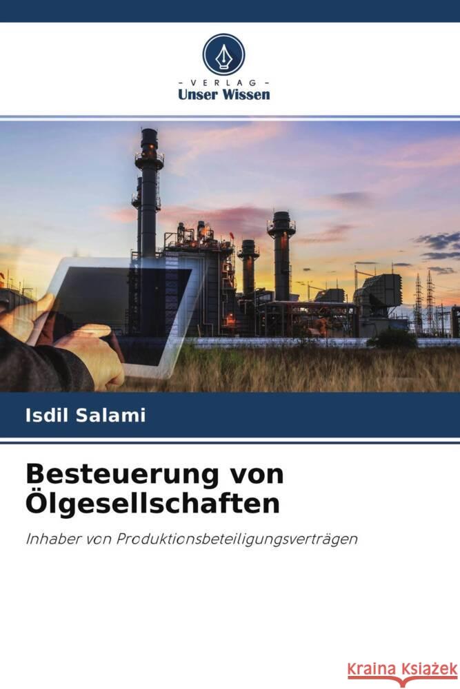 Besteuerung von Ölgesellschaften Salami, Isdil 9786204308166