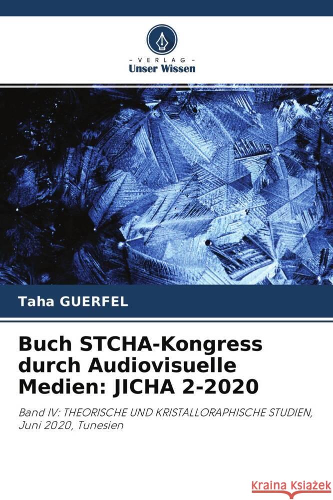 Buch STCHA-Kongress durch Audiovisuelle Medien: JICHA 2-2020 Guerfel, Taha 9786204309767