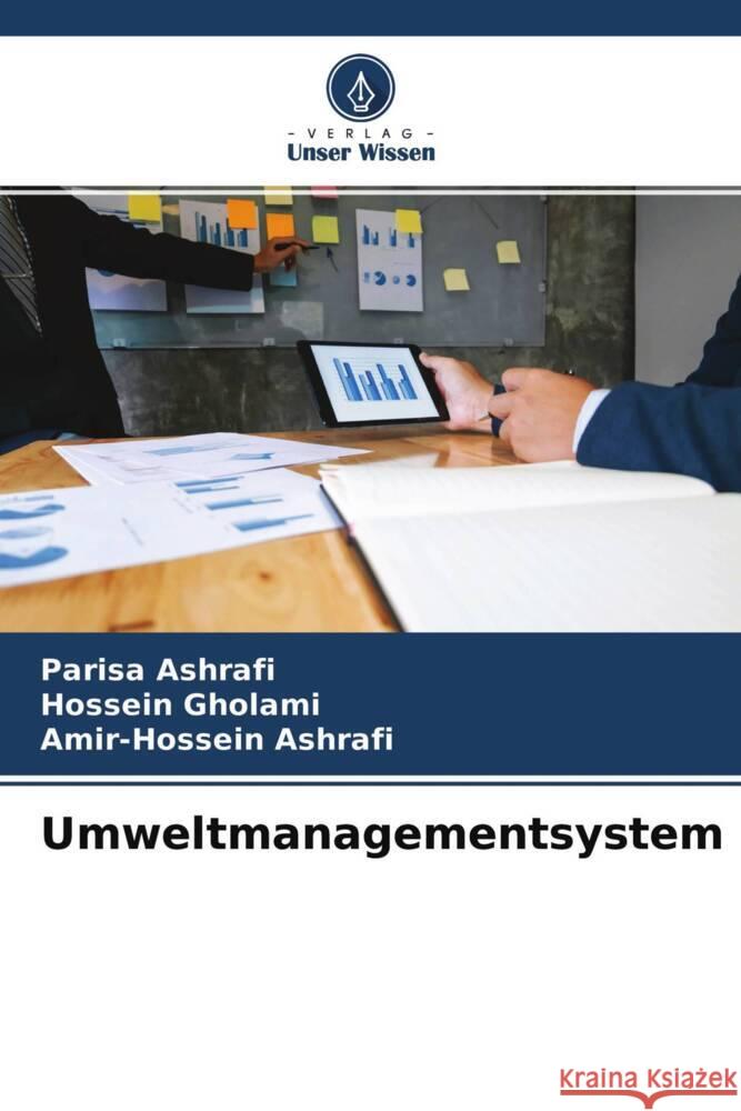 Umweltmanagementsystem Ashrafi, Parisa, Gholami, Hossein, Ashrafi, Amir-Hossein 9786204313023