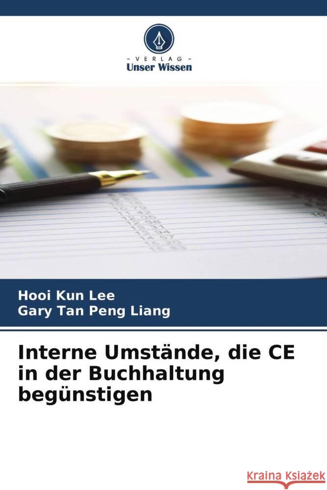 Interne Umstände, die CE in der Buchhaltung begünstigen Lee, Hooi Kun, Peng Liang, Gary Tan 9786204314464