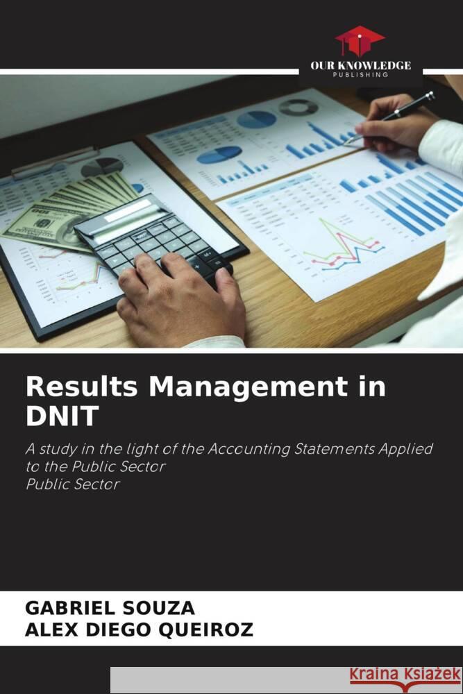 Results Management in DNIT Souza, Gabriel, QUEIROZ, ALEX DIEGO 9786204314839