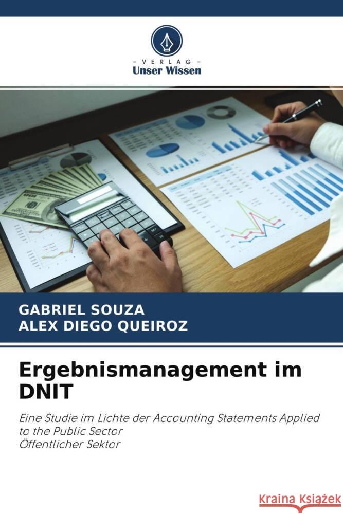 Ergebnismanagement im DNIT Souza, Gabriel, QUEIROZ, ALEX DIEGO 9786204314846