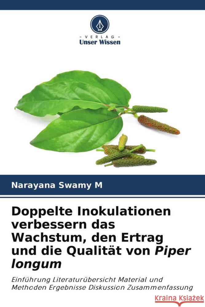 Doppelte Inokulationen verbessern das Wachstum, den Ertrag und die Qualität von Piper longum swamy M, Narayana 9786204314938