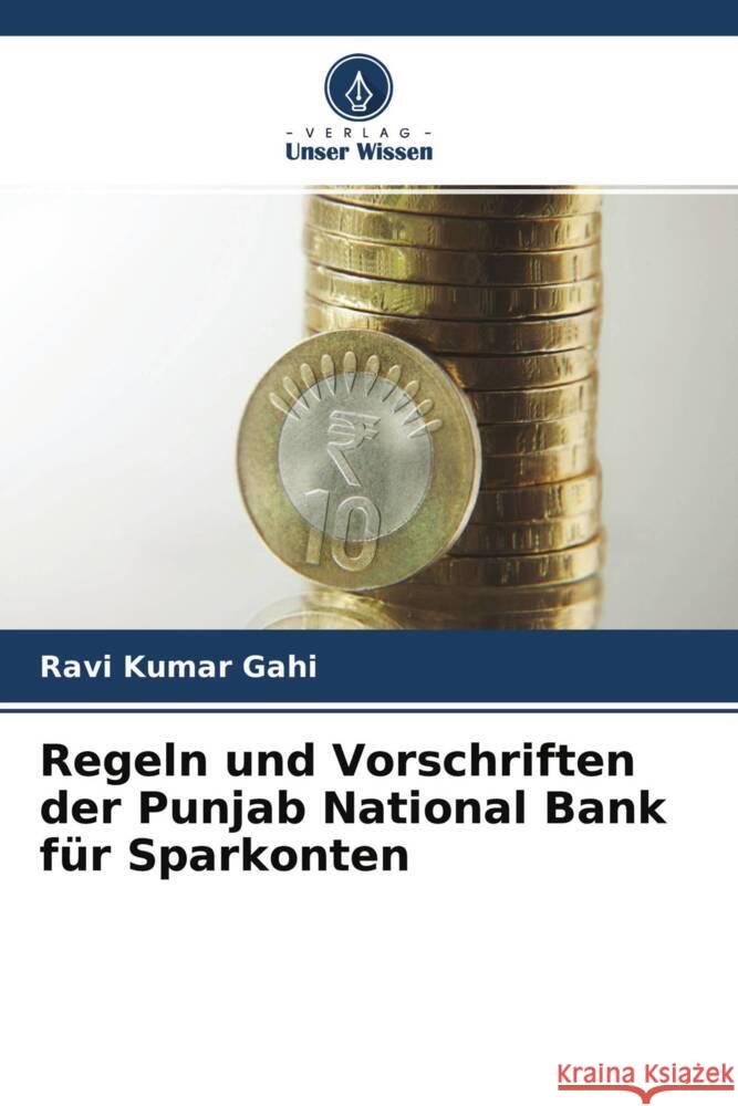 Regeln und Vorschriften der Punjab National Bank für Sparkonten Gahi, Ravi Kumar 9786204316642