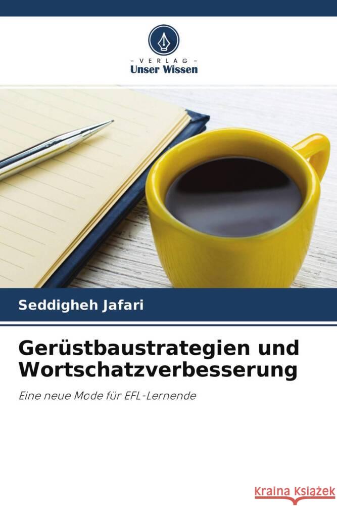 Gerüstbaustrategien und Wortschatzverbesserung Jafari, Seddigheh 9786204317366