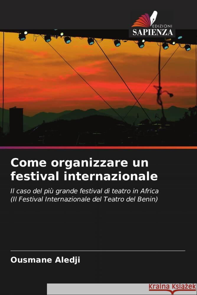 Come organizzare un festival internazionale Aledji, Ousmane 9786204322407