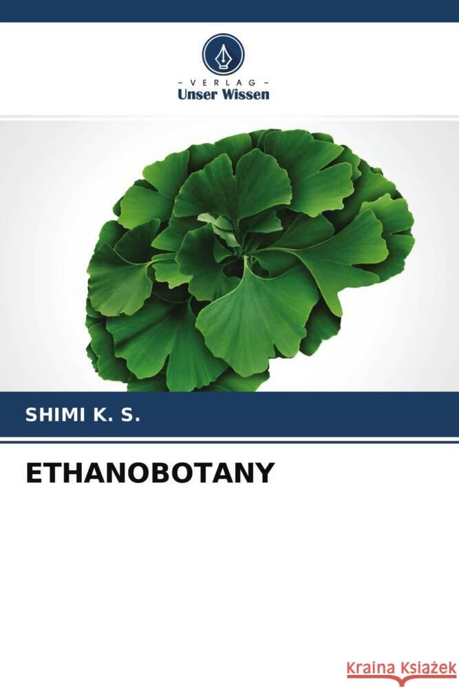 ETHANOBOTANY K. S., Shimi 9786204323190