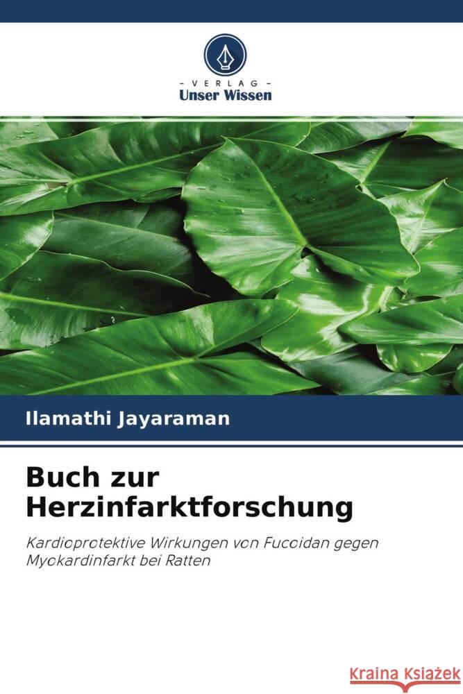 Buch zur Herzinfarktforschung Jayaraman, Ilamathi 9786204323312