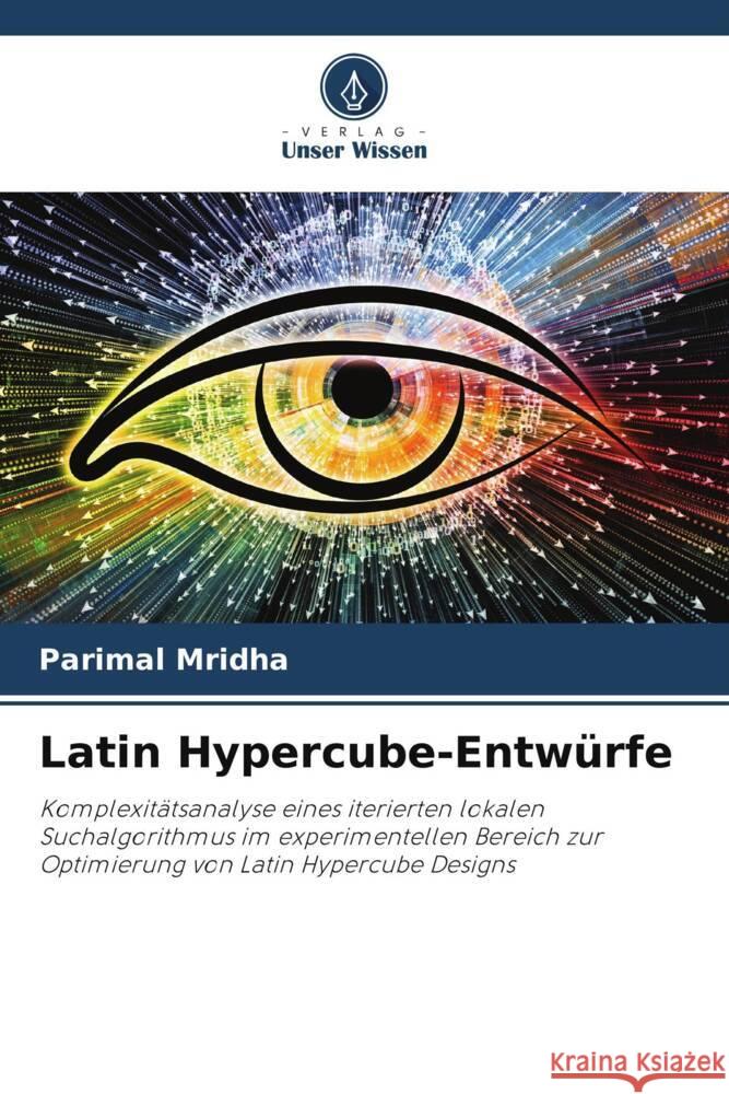 Latin Hypercube-Entwürfe Mridha, Parimal 9786204323701