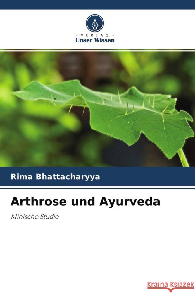 Arthrose und Ayurveda Bhattacharyya, Rima 9786204336046