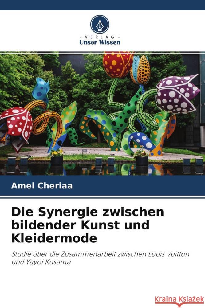 Die Synergie zwischen bildender Kunst und Kleidermode Cheriaa, Amel 9786204341460