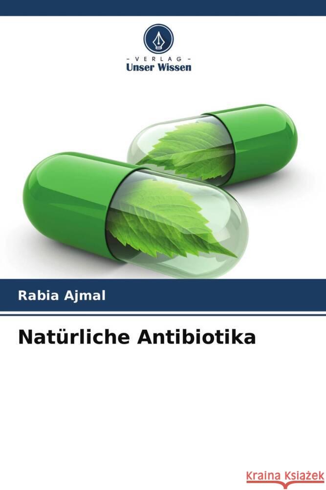 Natürliche Antibiotika Ajmal, Rabia 9786204343174