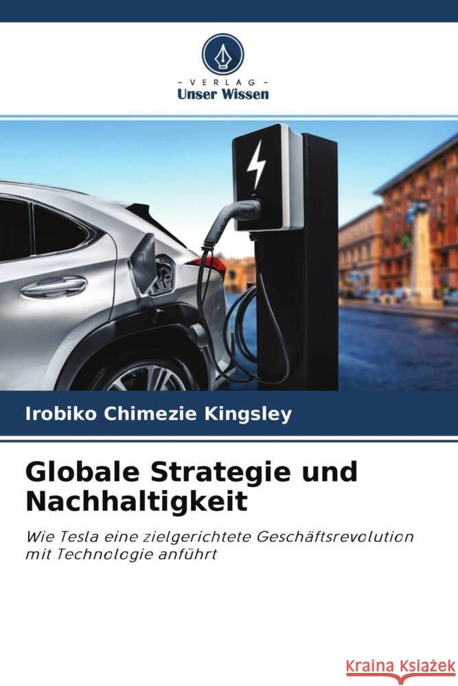 Globale Strategie und Nachhaltigkeit Kingsley, Irobiko Chimezie 9786204345222
