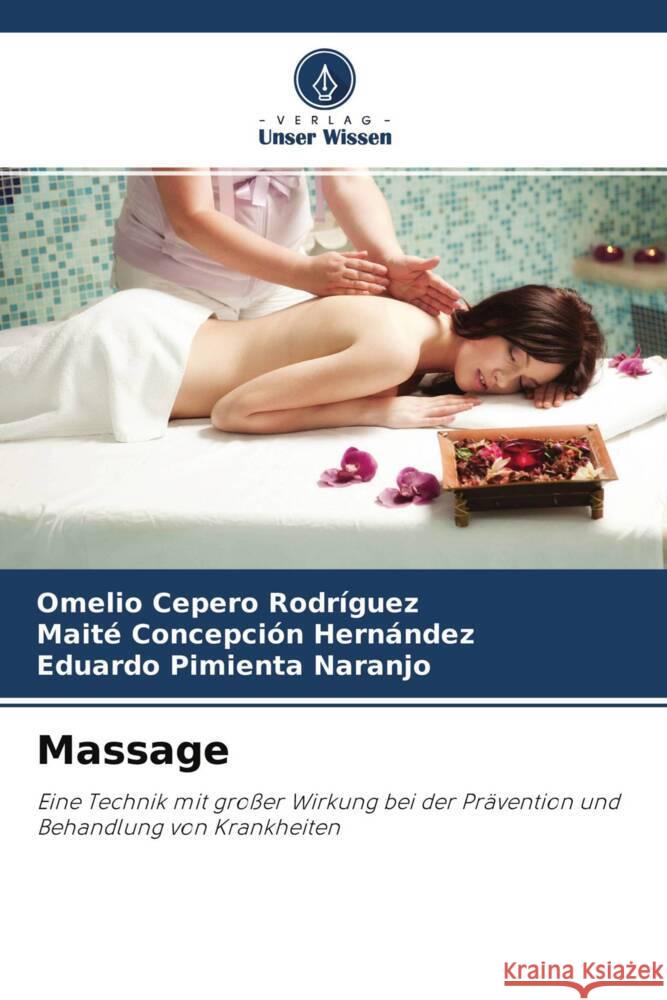 Massage Cepero Rodriguez, Omelio, Concepción Hernández, Maite, Pimienta Naranjo, Eduardo 9786204345994