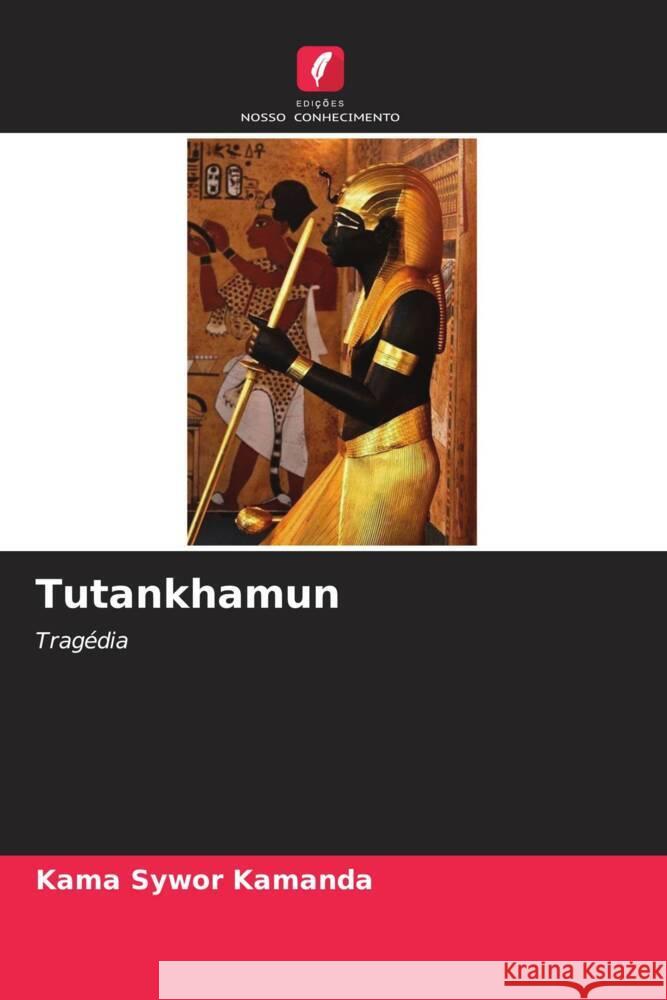 Tutankhamun Kamanda, Kama Sywor 9786204349909