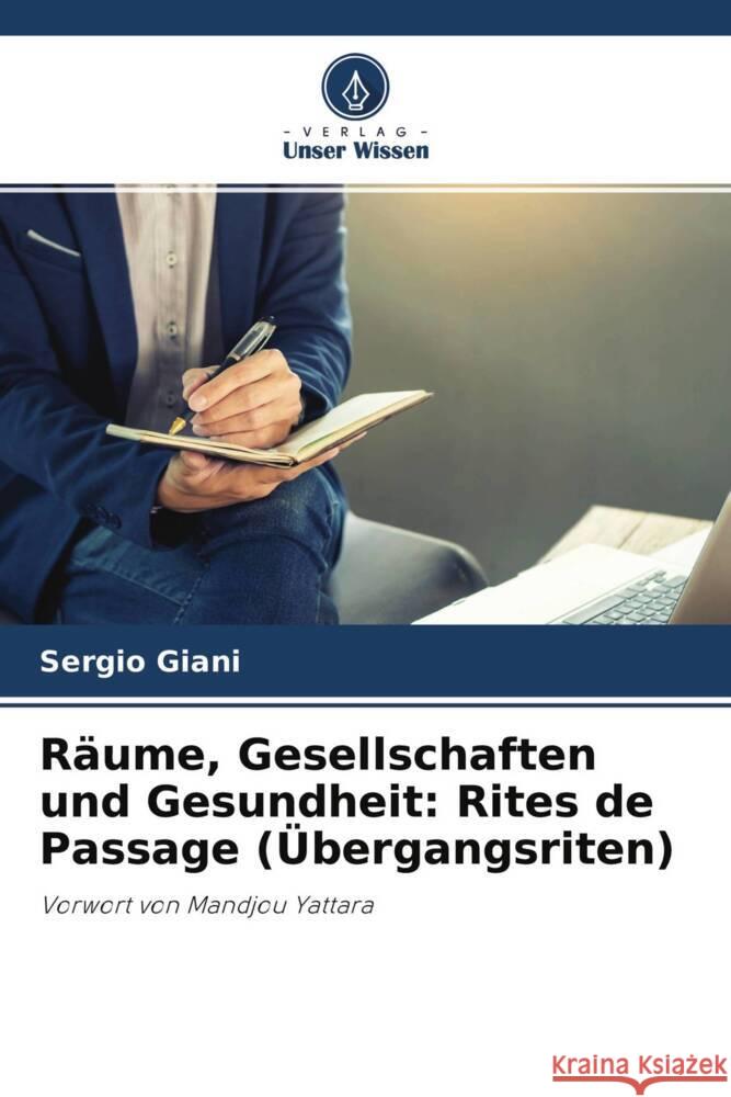 Räume, Gesellschaften und Gesundheit: Rites de Passage (Übergangsriten) Giani, Sergio 9786204351797