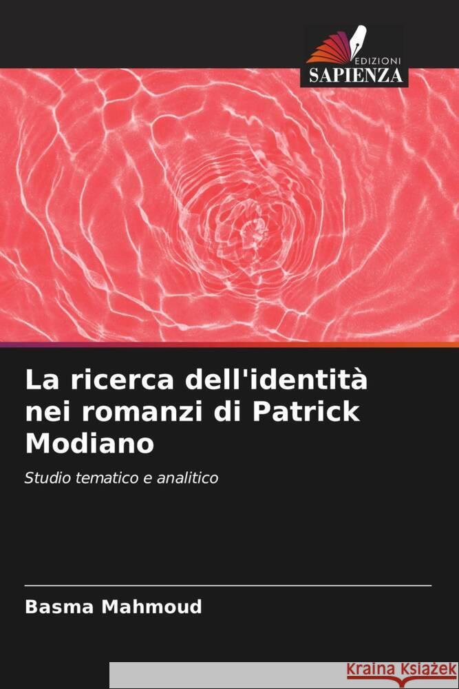 La ricerca dell'identità nei romanzi di Patrick Modiano Mahmoud, Basma 9786204352343