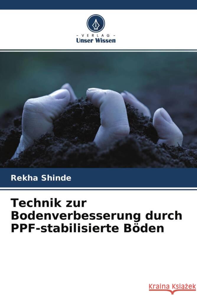 Technik zur Bodenverbesserung durch PPF-stabilisierte Böden Shinde, Rekha 9786204353166