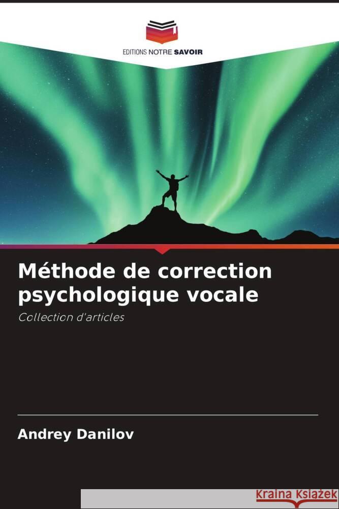 Méthode de correction psychologique vocale Danilov, Andrey 9786204353258