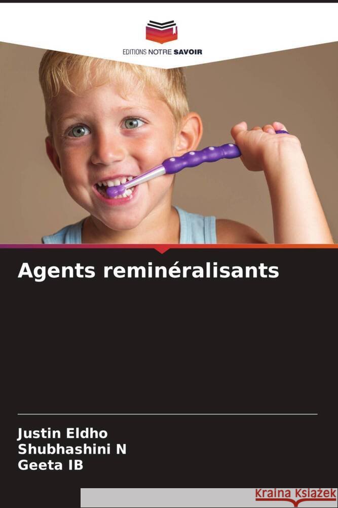 Agents reminéralisants Eldho, Justin, N, Shubhashini, IB, Geeta 9786204358079