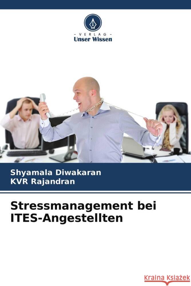 Stressmanagement bei ITES-Angestellten Diwakaran, Shyamala, Rajandran, KVR 9786204362892