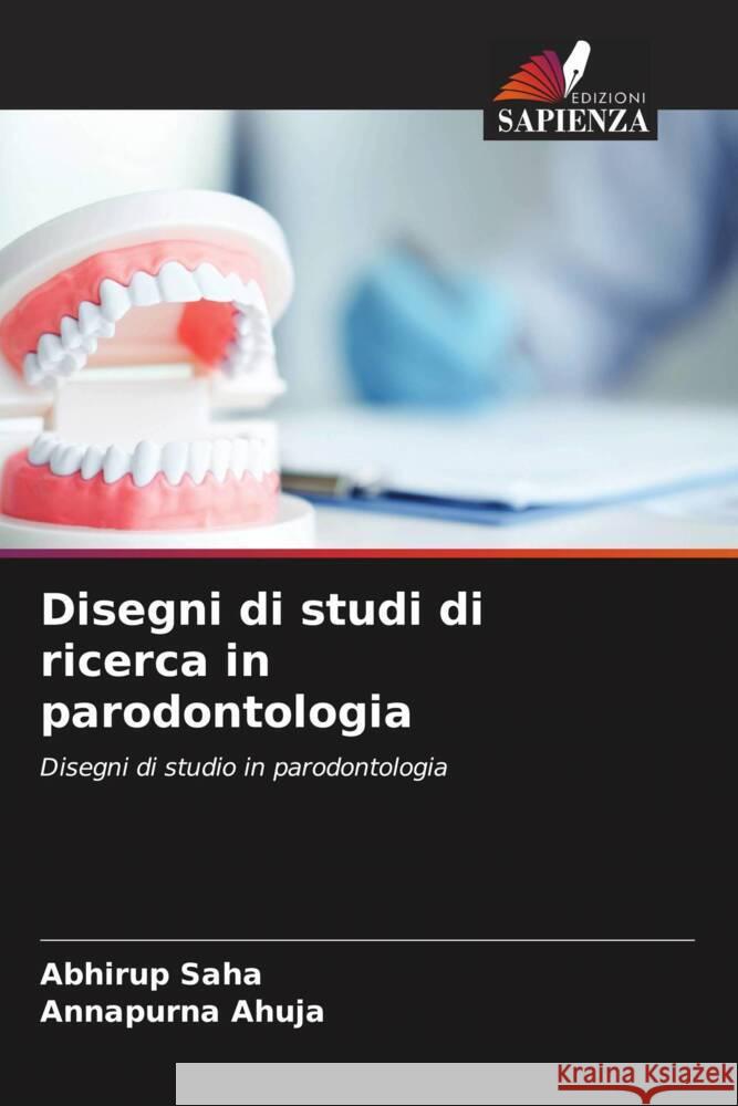 Disegni di studi di ricerca in parodontologia Saha, Abhirup, Ahuja, Annapurna 9786204363585