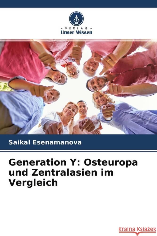 Generation Y: Osteuropa und Zentralasien im Vergleich Esenamanova, Saikal 9786204366777