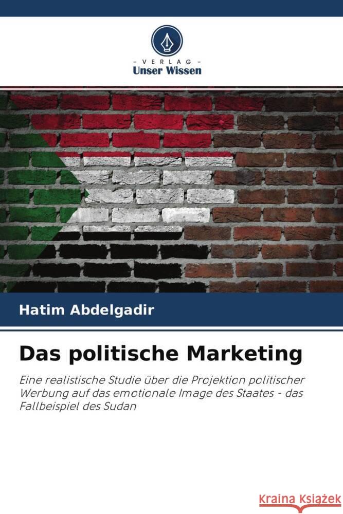 Das politische Marketing Abdelgadir, Hatim 9786204373362