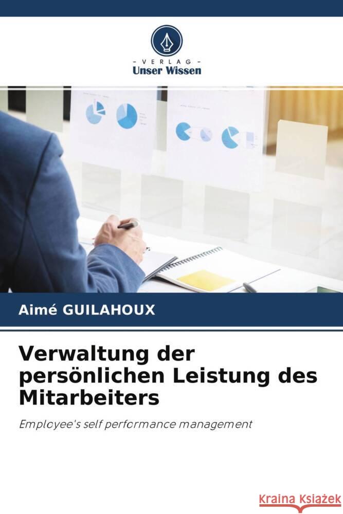 Verwaltung der persönlichen Leistung des Mitarbeiters Guilahoux, Aimé 9786204383033