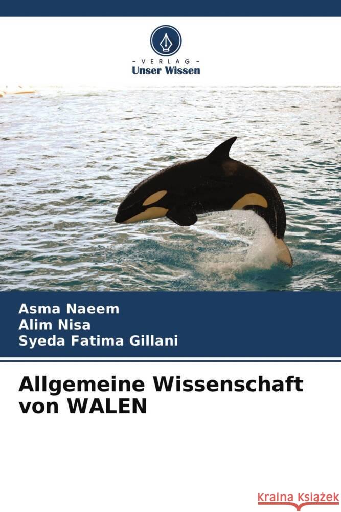 Allgemeine Wissenschaft von WALEN Naeem, Asma, Nisa, Alim, Gillani, Syeda Fatima 9786204386362 Verlag Unser Wissen