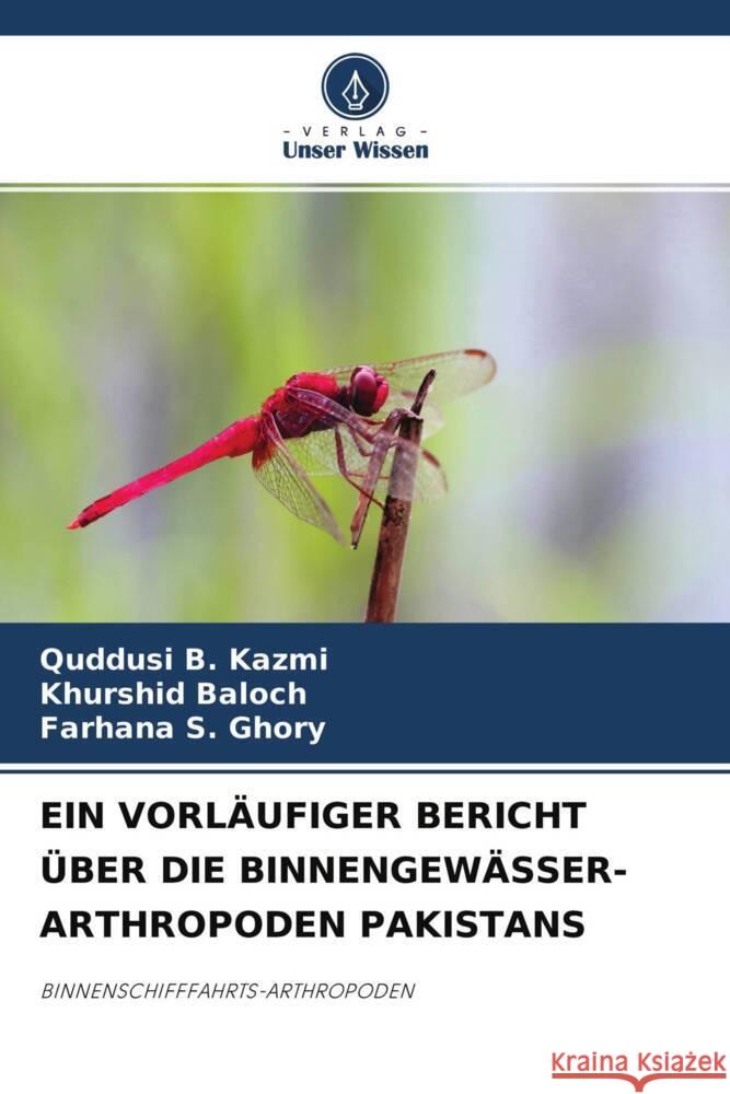 EIN VORLÄUFIGER BERICHT ÜBER DIE BINNENGEWÄSSER-ARTHROPODEN PAKISTANS B. Kazmi, Quddusi, Baloch, Khurshid, S. Ghory, Farhana 9786204386997