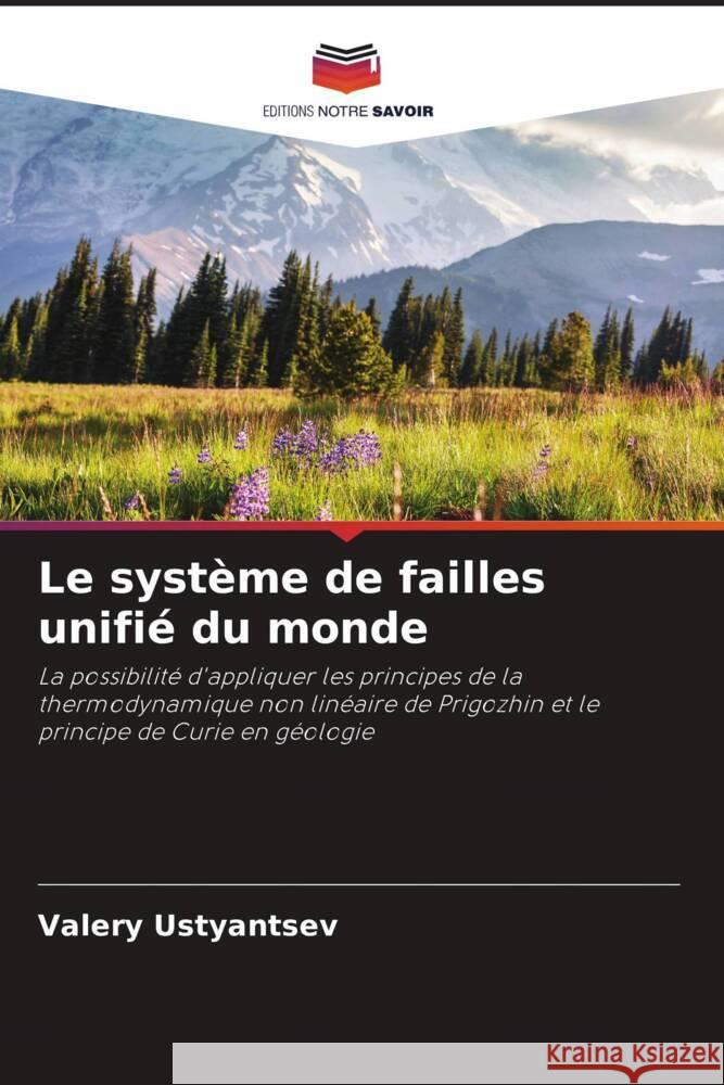 Le système de failles unifié du monde Ustyantsev, Valery 9786204393148