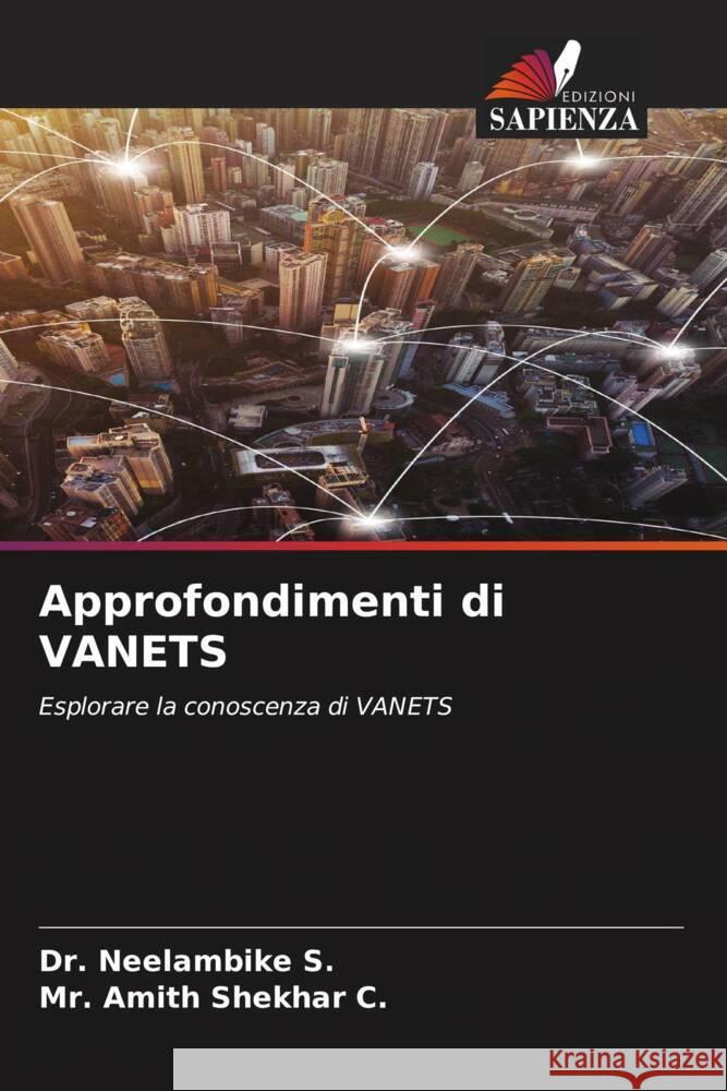 Approfondimenti di VANETS S., Dr. Neelambike, C., Mr. Amith Shekhar 9786204394381