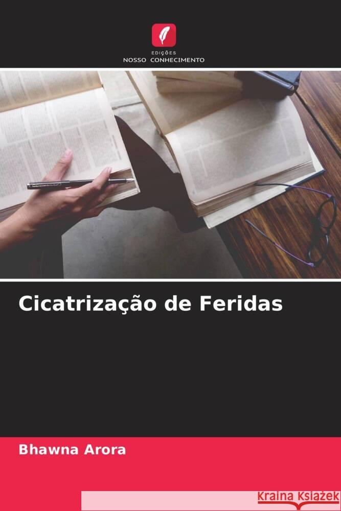 Cicatrização de Feridas Arora, Bhawna 9786204394985