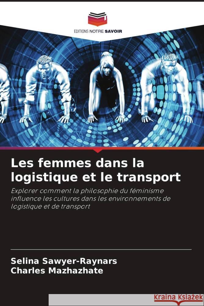 Les femmes dans la logistique et le transport Sawyer-Raynars, Selina, Mazhazhate, Charles 9786204399102