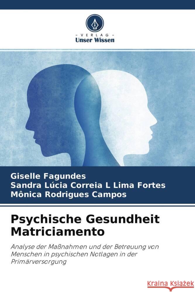 Psychische Gesundheit Matriciamento Fagundes, Giselle, Lima Fortes, Sandra Lúcia Correia L, Campos, Mônica Rodrigues 9786204400082