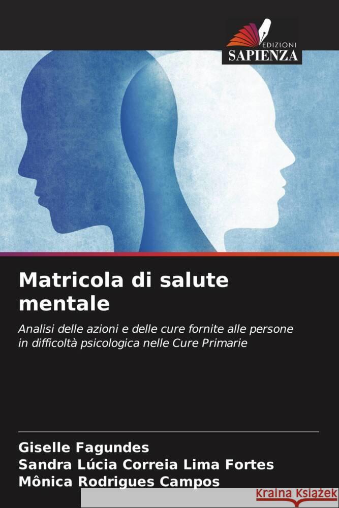 Matricola di salute mentale Fagundes, Giselle, Lima Fortes, Sandra Lúcia Correia, Campos, Mônica Rodrigues 9786204400129