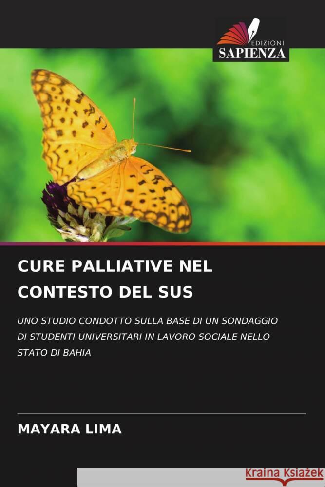 CURE PALLIATIVE NEL CONTESTO DEL SUS Lima, Mayara 9786204401102