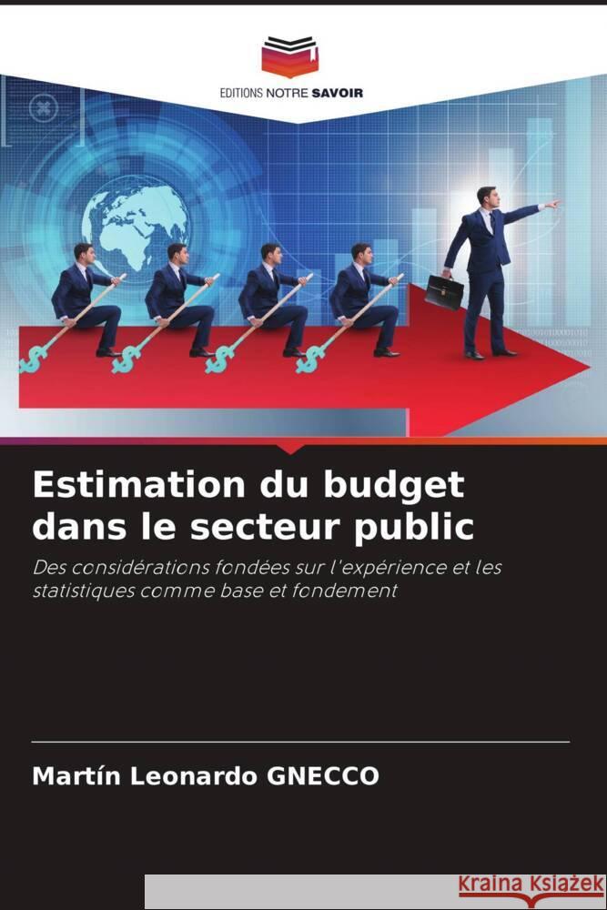 Estimation du budget dans le secteur public GNECCO, MARTÍN LEONARDO 9786204401386