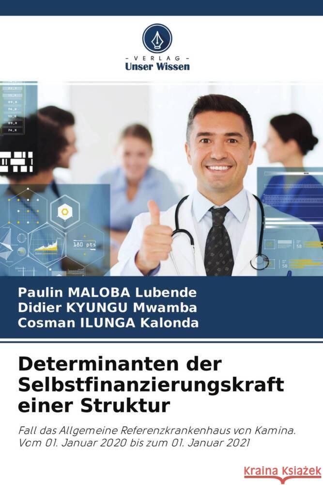 Determinanten der Selbstfinanzierungskraft einer Struktur Maloba Lubende, Paulin, Kyungu Mwamba, Didier, Ilunga Kalonda, Cosman 9786204401966