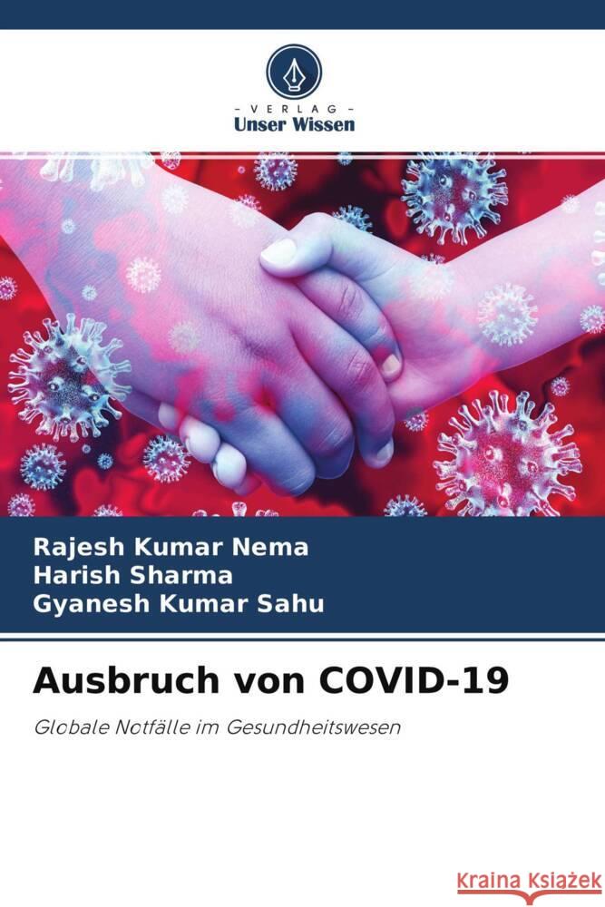 Ausbruch von COVID-19 Nema, Rajesh Kumar, Sharma, Harish, Sahu, Gyanesh Kumar 9786204402505