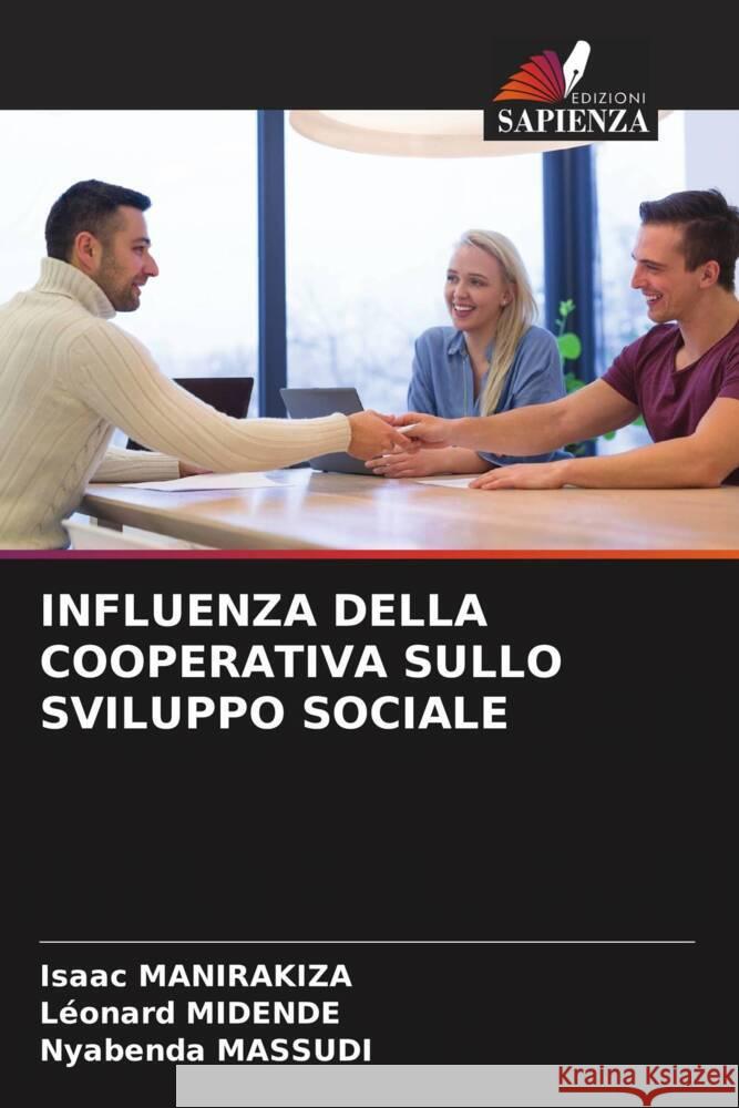 INFLUENZA DELLA COOPERATIVA SULLO SVILUPPO SOCIALE MANIRAKIZA, Isaac, MIDENDE, Léonard, MASSUDI, Nyabenda 9786204403564