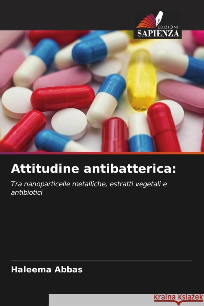 Attitudine antibatterica: Abbas, Haleema 9786204404813