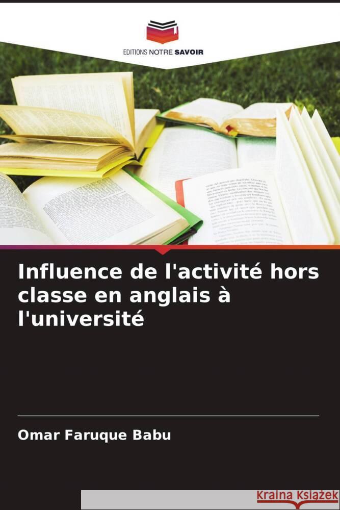 Influence de l'activité hors classe en anglais à l'université Babu, Omar Faruque 9786204405292