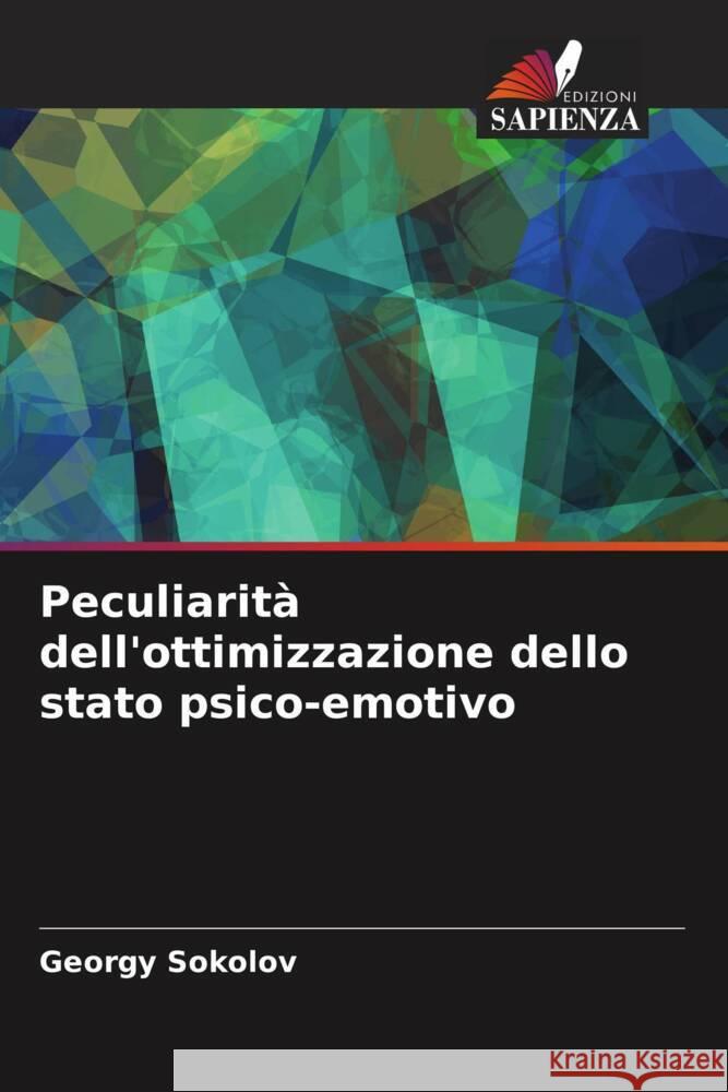 Peculiarità dell'ottimizzazione dello stato psico-emotivo Sokolov, Georgy 9786204405391